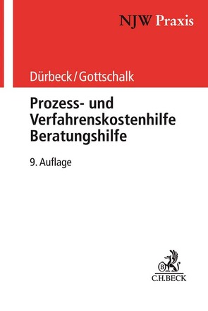 Prozess- und Verfahrenskostenhilfe, Beratungshilfe von Dürbeck,  Werner, Gottschalk,  Yvonne, Kalthoener,  Elmar