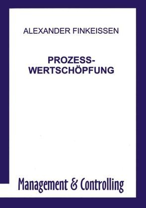 Prozess-Wertschöpfung von Finkeissen,  Alexander