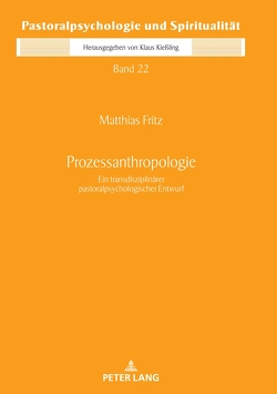 Prozessanthropologie von Fritz,  Matthias