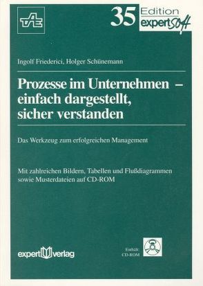 Prozesse im Unternehmen – einfach dargestellt, sicher verstanden von Friederici,  Ingolf, Schünemann,  Holger