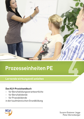 Lernende wirkungsvoll anleiten / Prozesseinheiten PE Lernende wirkungsvoll anleiten von Dürrenberger, Gretener Jegge,  Susann