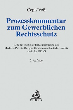 Prozesskommentar zum Gewerblichen Rechtsschutz von Augenstein,  Christof, Bacher,  Klaus, Cassardt,  Gunnar, Cepl,  Philipp Moritz, Guhn,  Jakob, Haft,  Klaus, Hahn,  Tobias, Jacobs,  Georg, Lunze,  Anja, Matthes,  Jens, Müller,  Tobias Malte, Nielen,  Michael, Rinken,  Ingo, Rüting,  Kai, Schilling,  Stefan, Thomas,  Ronny, Tochtermann,  Peter, Voss,  Ulrike, Werner,  Georg, Zigann,  Matthias, Zöllner,  Stephanie