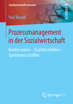 Prozessmanagement von Becher,  Berthold, Brandl,  Paul