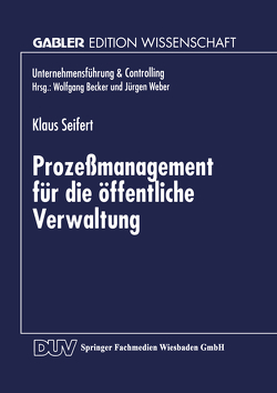 Prozeßmanagement für die öffentliche Verwaltung von Seifert,  Klaus