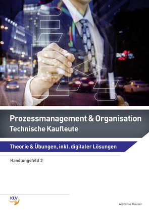 Prozessmanagement und Organisation / Prozessmanagement & Organisation von Hauser,  Alphonse