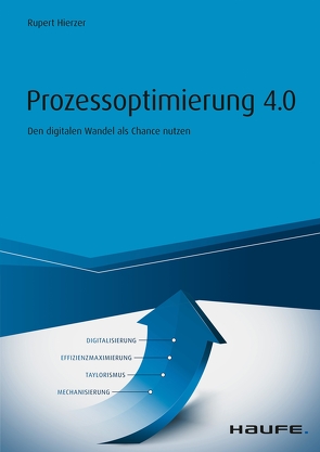 Prozessoptimierung 4.0 von Hierzer,  Rupert