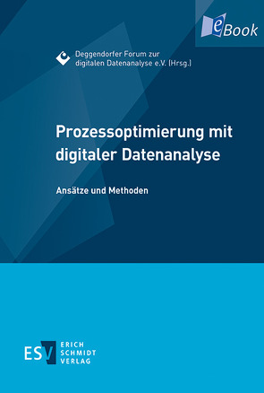 Prozessoptimierung mit digitaler Datenanalyse von Gerber,  Frank, Hartmann,  Stephan, Heiß,  Hermann, Honold,  Frank, Krehl,  Harald, Mochty,  Ludwig, Nadler,  Uwe