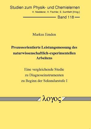 Prozessorientierte Leistungsmessung des naturwissenschaftlich-experimentellen Arbeitens von Emden,  Markus