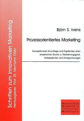 Prozessorientiertes Marketing von Ivens,  Björn S