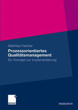 Prozessorientiertes Qualitätsmanagement von Faerber,  Matthias