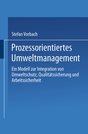 Prozessorientiertes Umweltmanagement von Vorbach,  Stefan