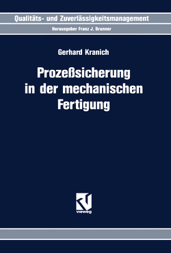 Prozeßsicherung in der mechanischen Fertigung von Kranich,  Gerhard