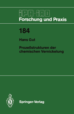 Prozeßstrukturen der chemischen Vernickelung von Gut,  Hans