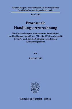 Prozessuale Handlungsortzurechnung. von Höll,  Raphael