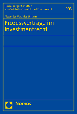 Prozessverträge im Investmentrecht von Urhahn,  Alexander Matthias