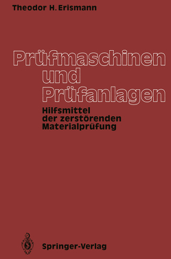 Prüfmaschinen und Prüfanlagen von Erismann,  Theodor H