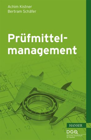 Prüfmittelmanagement von Kistner,  Achim, Schäfer,  Bertram