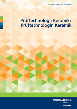 Prüftechnologe Keramik und Prüftechnologin Keramik von Conein,  Stephanie, Fitzner-Kohn,  Petra, Görmar,  Gunda, Jonas,  Kerstin