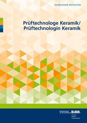 Prüftechnologe und Prüftechnologin Keramik