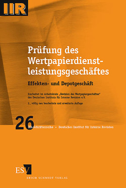 Prüfung des Wertpapierdienstleistungsgeschäftes von DIIR – Arbeitskreis "Revision des Wertpapierhandelsgeschäftes"