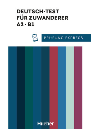 Prüfung Express – Deutsch-Test für Zuwanderer A2, B1 von Bader,  Franziska