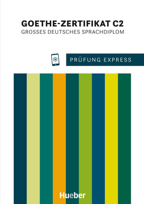 Prüfung Express – Goethe-Zertifikat C2 von Gerbes,  Johannes