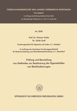 Prüfung und Beurteilung von Methoden zur Bestimmung der Eigenschaften von Blechlackierungen von Funke,  Werner