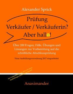 Prüfung Verkäufer / Verkäuferin? Aber hallo! von Sprick,  Alexander