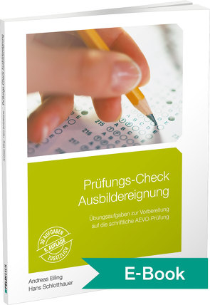 Prüfungs-Check Ausbildereignung von Eiling,  Andreas, Schlotthauer,  Hans