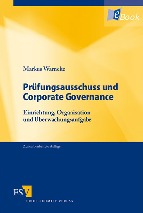 Prüfungsausschuss und Corporate Governance von Warncke,  Markus