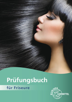 Prüfungsbuch für Friseure von Hoffmann-Stroh,  Anna-Lena, Winkelhues,  Pia