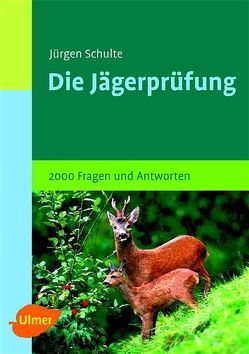 Prüfungsfragen für Jäger von Schulte,  Jürgen