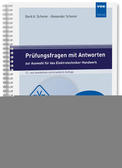 Prüfungsfragen mit Antworten zur Auswahl für das Elektrotechniker-Handwerk von Scherer,  Alexander