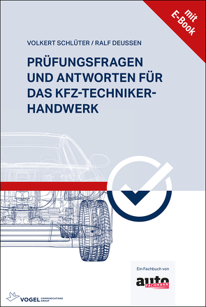 Prüfungsfragen und Antworten für das Kfz-Techniker-Handwerk von Deußen,  Ralf, Schlüter,  Volkert