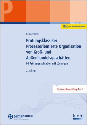 Prüfungsklassiker Prozessorientierte Organisation von Groß- und Außenhandelsgeschäften von Bauschmann,  Erwin