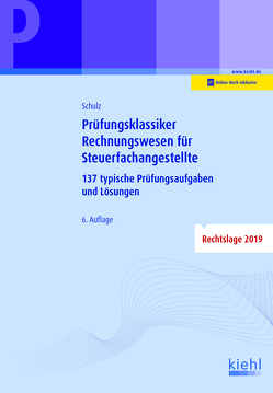 Prüfungsklassiker Rechnungswesen für Steuerfachangestellte von Schulz,  Heiko