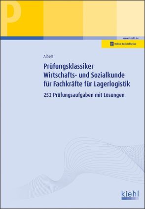 Prüfungsklassiker Wirtschafts- und Sozialkunde für Fachkräfte für Lagerlogistik von Albert,  Günther