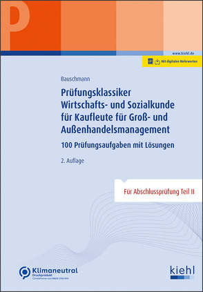 Prüfungsklassiker Wirtschafts- und Sozialkunde für Kaufleute für Groß- und Außenhandelsmanagement von Bauschmann,  Erwin