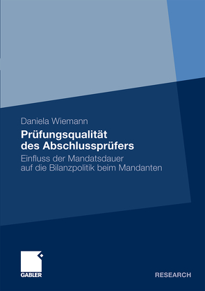 Prüfungsqualität des Abschlussprüfers von Wiemann,  Daniela