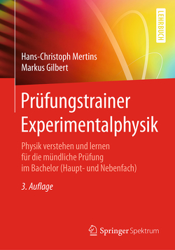 Prüfungstrainer Experimentalphysik von Gilbert,  Markus, Mertins,  Hans-Christoph