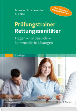 Prüfungstrainer Rettungssanitäter von Rohe,  Georg, Scheinichen,  Frank, Thate,  Stefan