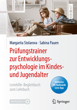 Prüfungstrainer zur Entwicklungspsychologie im Kindes- und Jugendalter von Pauen,  Sabina, Stolarova,  Margarita