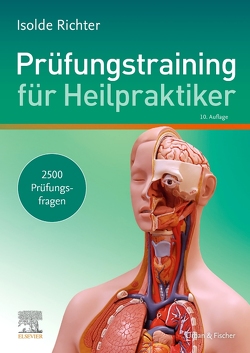 Prüfungstraining für Heilpraktiker von Richter,  Isolde