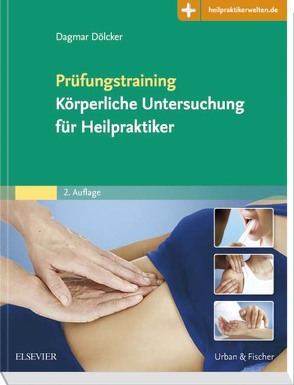 Prüfungstraining Körperliche Untersuchung für Heilpraktiker von Dölcker,  Dagmar