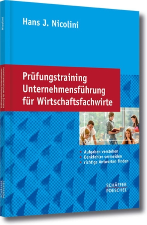 Prüfungstraining Unternehmensführung für Wirtschaftsfachwirte von Nicolini,  Hans J.