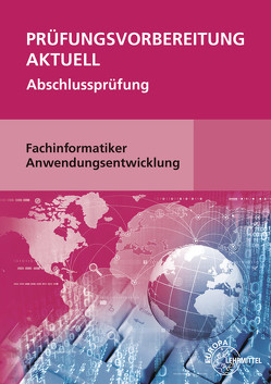 Prüfungsvorbereitung aktuell – Fachinformatiker Anwendungsentwicklung von Hardy,  Dirk, Schellenberg,  Annette