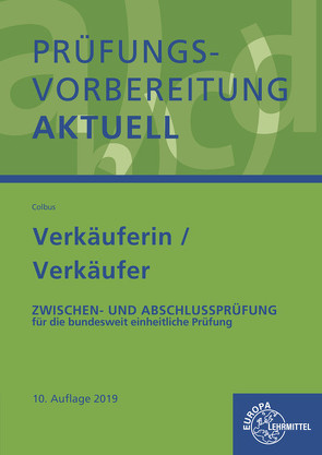 Prüfungsvorbereitung aktuell – Verkäuferin/ Verkäufer von Colbus,  Gerhard