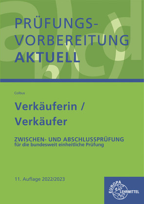 Prüfungsvorbereitung aktuell – Verkäuferin/ Verkäufer von Colbus,  Gerhard