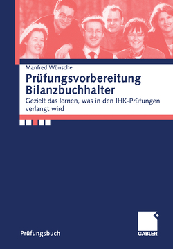 Prüfungsvorbereitung Bilanzbuchhalter von Wünsche,  Manfred