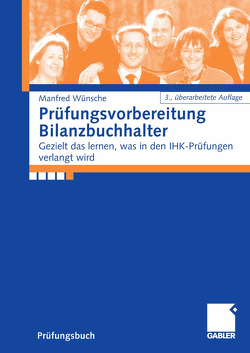 Prüfungsvorbereitung Bilanzbuchhalter von Wünsche,  Manfred